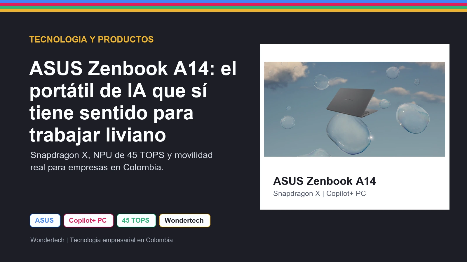 ASUS Zenbook A14 UX3407QA Copilot+ PC disponible para comprar o cotizar en Wondertech Colombia